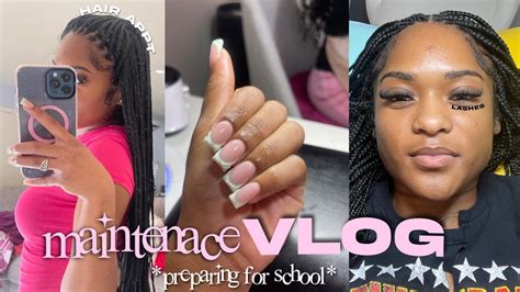 Maintenance Vlog Prep For Back 2 School W Me Hair Lashes Nails