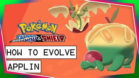 How To Evolve Applin Into Flapple And Appletun In Pokemon Sword And