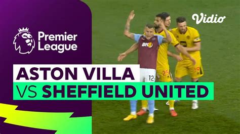 Aston Villa vs Sheffield United - Mini Match | Premier League 23/24 | Vidio