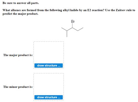 Solved Be Sure To Answer All Parts What Alkenes Are Formed