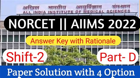 Norcet Aiims 2022 Paper Solution Shift 2 Norcet Question Paper