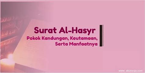 Kelebihan Ayat Lau Anzalna Surat Al Hasyr Pokok Kandungan Keutamaan