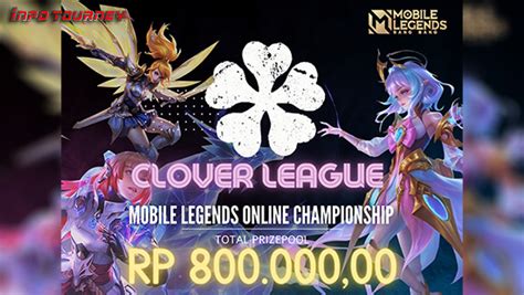 Turnamen Mobile Legends - CLOVER LEAGUE