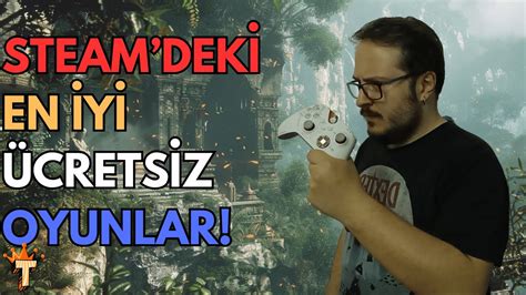 STEAM DEKİ EN İYİ ÜCRETSİZ OYUNLAR YouTube