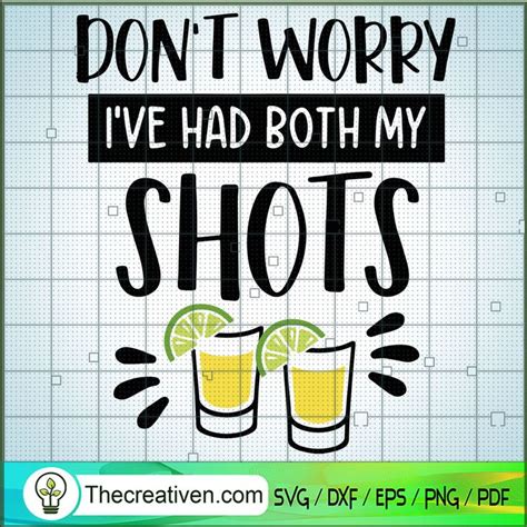 Dont Worry I Ve Had Both My Shots SVG Drink SVG Cheers SVG Premium