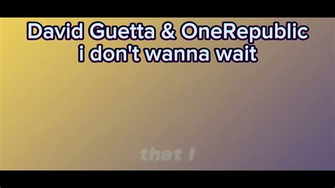 David Guetta OneRepublic I Don T Wanna Wait YouTube