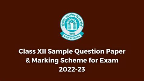 Class XII Sample Question Paper Marking Scheme For Exam 2022 23