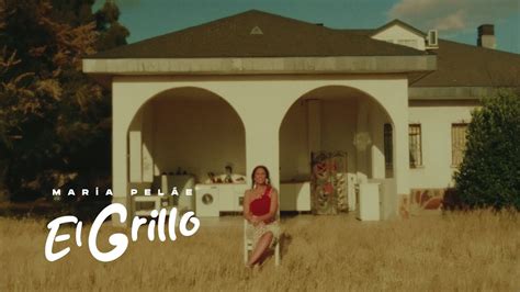 María Peláe El grillo Videoclip Oficial YouTube