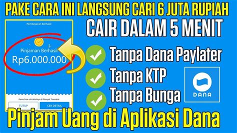 Cair Rp Cara Pinjam Uang Di Aplikasi Dana Langsung Cair