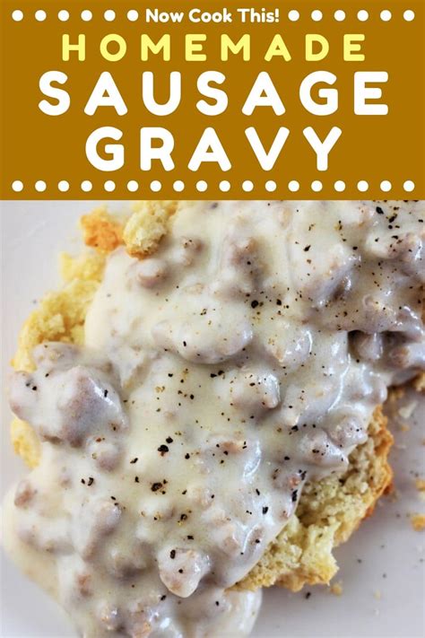 Homemade Sausage Gravy • Now Cook This