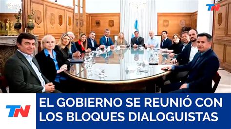 El Gobierno Se Reuni Con Los Bloques Dialoguistas Para Buscar Acuerdos