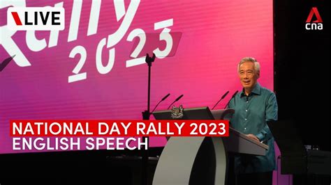 [live] National Day Rally 2023 Pm Lee Hsien Loongs Speech In English