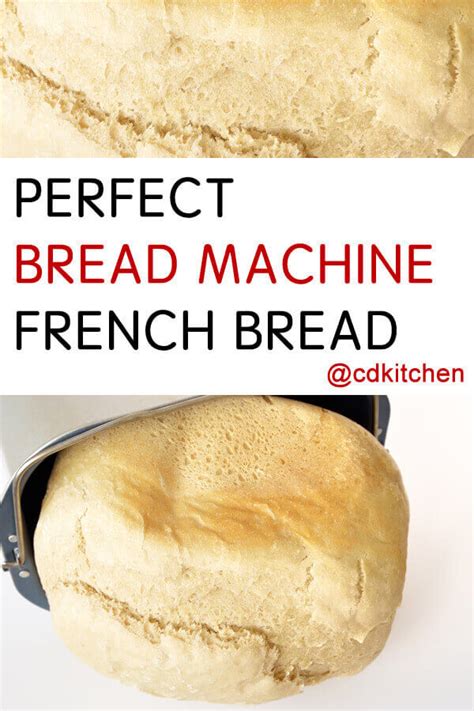 Perfect Bread Machine French Bread This Recipe Yields A Crusty