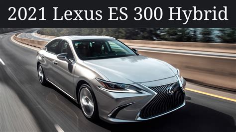 Modern Motoring - A video review of the 2021 Lexus ES 300 Hybrid ...