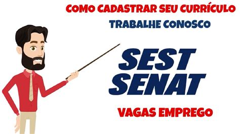 Como Cadastrar seu currículo no Trabalhe Conosco SEST SENAT YouTube