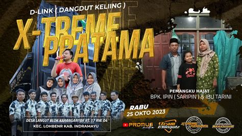 LIVE SINGA DANGDUT X TREME PRATAMA OLD DI DESA LANGUT LOHBENER