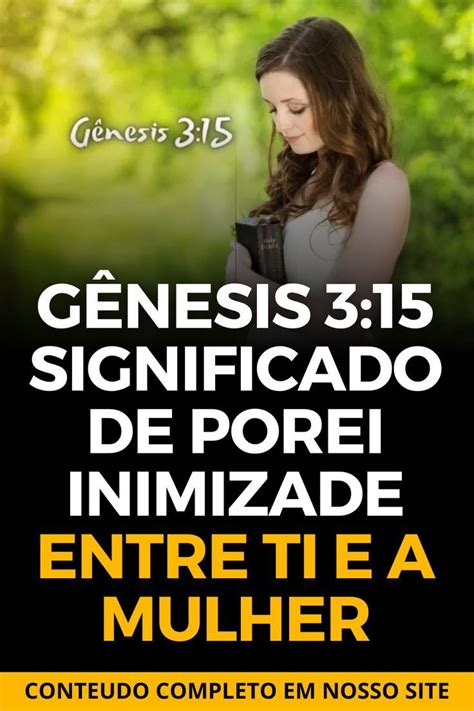 Porei Inimizade Entre Ti E A Mulher - Gênesis 3:15 Significado de porei inimizade entre ti e a mulher ...