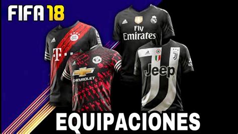 Fifa 18 Las Equipaciones Mas Originales Para Utilizar En Ultimate