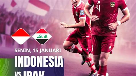 NONTON Timnas Indonesia Vs Irak Tayang Jam Berapa Dan Di TV Apa Jadwal