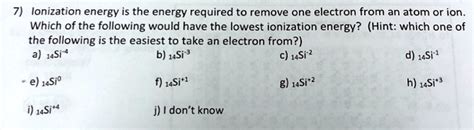 Solved Lonization Energy Is The Energy Required To Remove One Electron