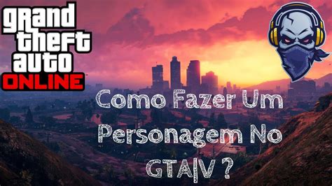 Como Fazer Um Personagem No GTA V YouTube