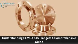 Understanding Eemua Flanges A Comprehensive Guide