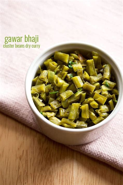 Gawar Bhaji Recipe Gavar Sabzi Recipe Cluster Beans Curry Recipe