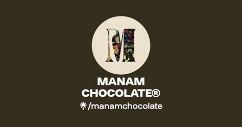 MANAM CHOCOLATE Linktree