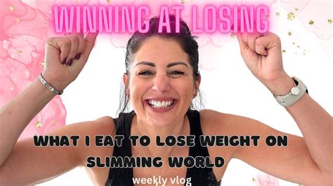 Winning At Losing What I Eat To Lose Weight On Slimming World