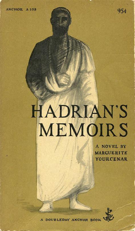 Marguerite Yourcenar Hadrian S Memoirs Doubleday Flickr