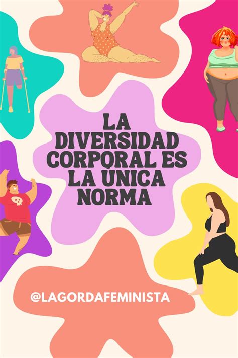 La Diversidad Corporal Es La Unica Norma Imagen Corporal Corporales