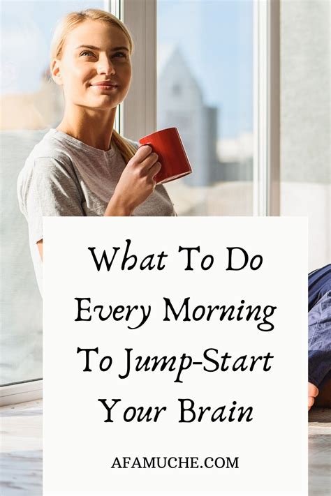 What To Do Every Morning To Jump Start Your Brain Afam Uche