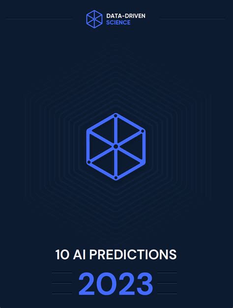 10 AI Predictions for 2023 | Data-Driven Science