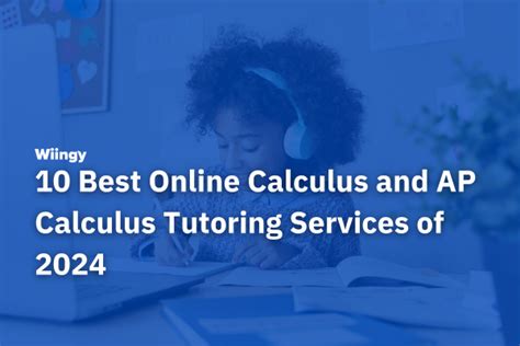 Best Online Calculus Tutoring Services Including Ap Calculus For