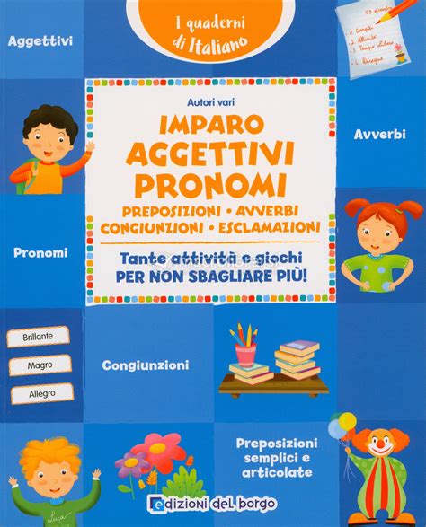 Imparo Aggettivi Pronomi Preposizioni Avverbi Congiunzioni