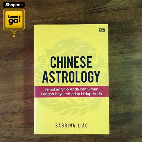 Jual Buku Filosofi Chinese Astrology By Sabrina Liao Shio Zodiac