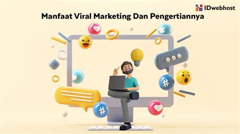 Mengenal Apa Itu Viral Marketing Dan Bagaimana Cara Kerjanya Idmetafora