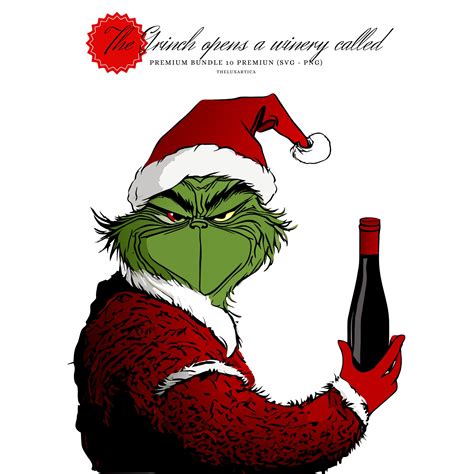 The Grinch Drink Wine Clipart Bundle 10 High Quality Svg And Png Images