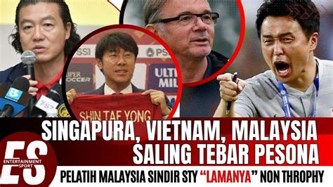 Media Singapura Vietnam Malaysia Saling Tebar Pesona Menjelang Fmd