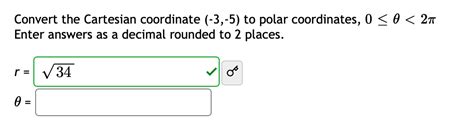 Solved Convert The Cartesian Coordinate −3 −5 To Polar