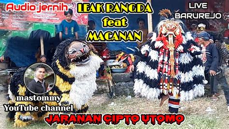 Leak Rangda Feat Macan Jaranan Cipto Utomo Live Barurejo Youtube