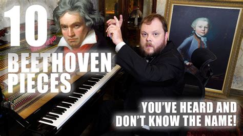 Beethoven Songs That You Ve Heard And Don T Know The Name Youtube