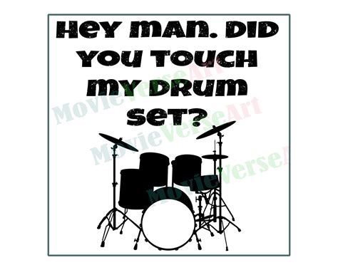 Step Brothers Did You Touch My Drum Set Quote Svg Png Jpeg Etsy