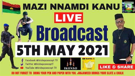 Mazi Nnamdi Kanus Live Broadcast Today 5th May 2021 On Radio Biafra