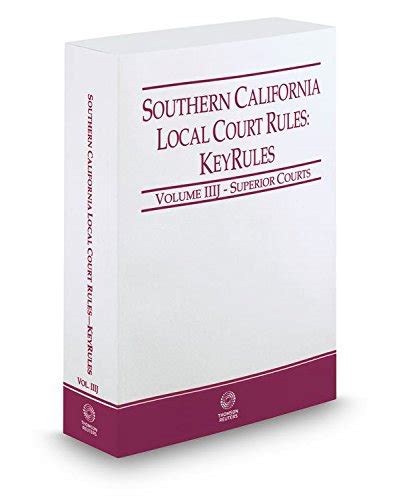 Southern California Local Court Rules Superior Courts Keyrules 2016