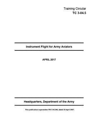 Training Circular Tc Instrument Flight For Army Aviators April