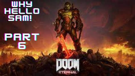 We Meet Again SAM DOOM Eternal Part 6 YouTube