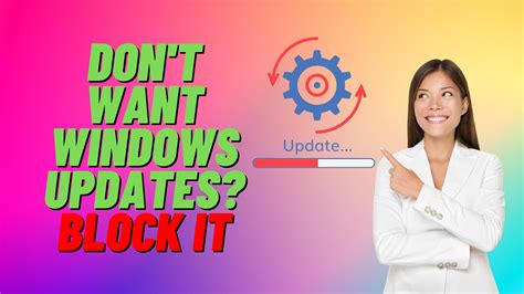 Don T Want Windows Updates Block IT