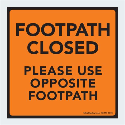 RS FPC 02 Footpath Closed Safety Signs Express Roadworks Sign RS