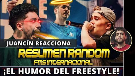 Juanc N Reacciona A El Humor Del Freestyle Resumen Fms Internacional